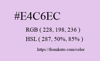Color: #e4c6ec