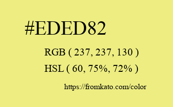 Color: #eded82