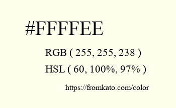Color: #ffffee